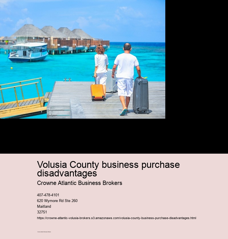 Volusia County business purchase disadvantages